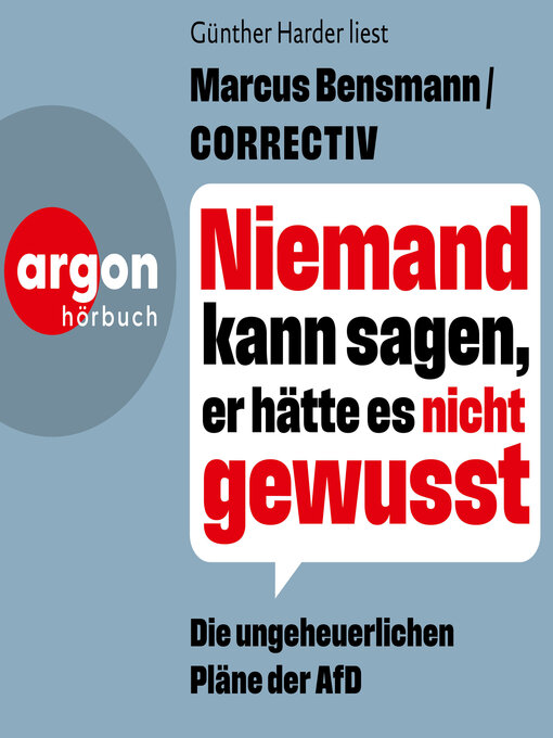 Titeldetails für Niemand kann sagen, er hätte es nicht gewusst--Die ungeheuerlichen Pläne der AfD (Ungekürzte Lesung) nach CORRECTIV - Verfügbar